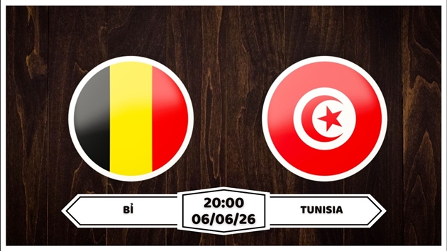 Soi trận Bỉ vs Tunisia Tổng duyệt trước giờ G World Cup 2026